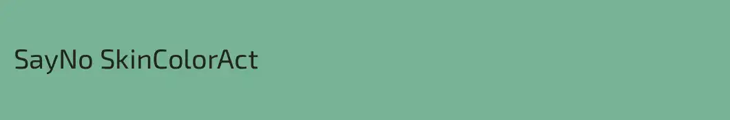 SayNo SkinColorAct